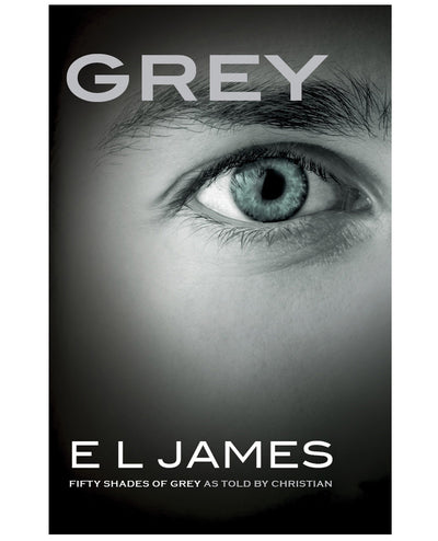 Grey - Fifty Shades Of Grey As Told By Christian